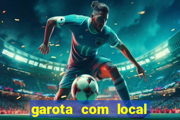 garota com local em joinville